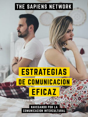 cover image of Estrategias De Comunicacion Eficaz--Navegando Por La Comunicacion Intercultural